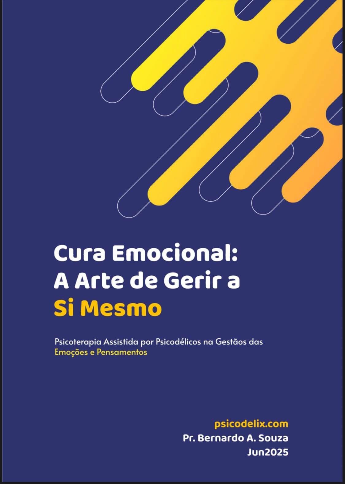 E-BOOK CURA EMOCIONAL A ARTE DE GERIR A SI MESMO
