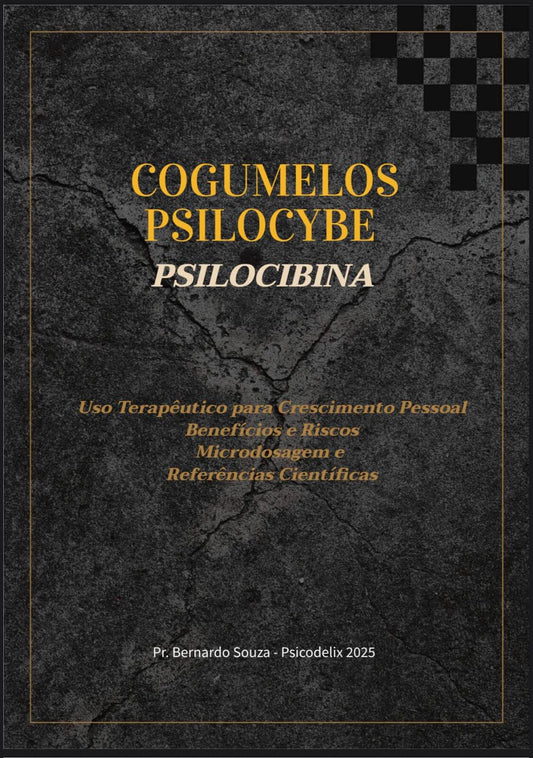 E-BOOK PSICODELIX: Cogumelos Psilocybe Cubensis